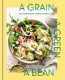 A Grain, a Green, a Bean - Gena Hamshaw - 9781984863201