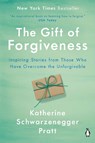 The Gift of Forgiveness - Katherine Schwarzenegger Pratt - 9781984878274