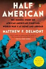 Half American - Matthew F. Delmont - 9781984880413