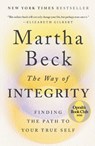 The Way of Integrity - Martha Beck - 9781984881502