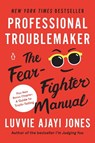 Professional Troublemaker - Luvvie Ajayi Jones - 9781984881922