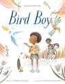 Bird Boy (An Inclusive Children's Book) - Matthew Burgess - 9781984893796