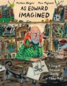 As Edward Imagined: A Story of Edward Gorey in Three Acts - Matthew Burgess - 9781984893819