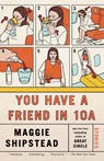 You Have a Friend in 10A - Maggie Shipstead - 9781984897718
