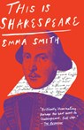 This Is Shakespeare - Emma Smith - 9781984898159