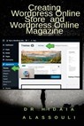 Creating Wordpress Online Store and Wordpress Online Magazine - Hidaia Mahmood Alassouli - 9781985007208