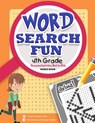 WORD SEARCH FUN 4 t h G r a d e: Homeschool books for 4th grade - Nancy Dyer - 9781985016057
