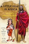 A Little Goat in Africa - FORD,  Deborah Smith - 9781985639768