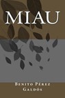 Miau - Benito Perez Galdos - 9781985723917
