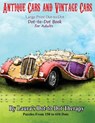 Antique Cars and Vintage Cars Large Print Dot-to-Dot: Dot-to-Dot Book For Adults - Laura's Dot to Dot Therapy - 9781985726468