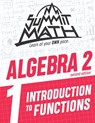 Summit Math Algebra 2 Book 1 - Alex Joujan - 9781986063593
