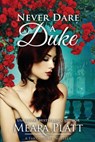 Never Dare a Duke - Meara Platt - 9781986072410