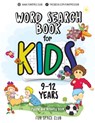 Word Search Books for Kids 9-12: Word Search Puzzles for Kids Activities Workbooks age 9 10 11 12 year olds - Nancy Dyer - 9781986204019