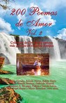 200 Poemas de Amor Vol. 2 - NERVO,  Amado ; Dario, Ruben ; Mistral, Gabriela - 9781986337960