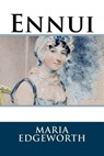 Ennui - Maria Edgeworth - 9781986405393