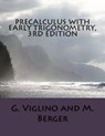 Precalculus with early trigonometry 3rd edition - M. Berger - 9781986556514