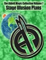 The Abbott Magic Collection Volume 7: Stage Illusion Plans - Greg Bordner - 9781986621083