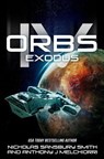 Orbs IV: Exodus - Nicholas Sansbury Smith - 9781986635332