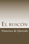 El buscón - Francisco de Quevedo - 9781986671026