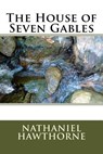 The House of Seven Gables - Nathaniel Hawthorne - 9781986766166