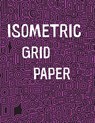 Isometric Grid Paper: 1/4" isometric graph paper, 8 1/2 x 11 inches, 200 pages - Pow Books - 9781987739589