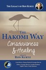 The Hakomi Way: Consciousness and Healing - Ron Kurtz - 9781987813418