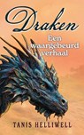 Draken: Een waargebeurd verhaal - Tanis Helliwell - 9781987831535