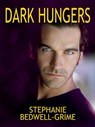 Dark Hungers - Stephanie Bedwell-Grime - 9781987927030