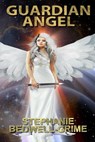 Guardian Angel - Stephanie Bedwell-Grime - 9781987927122