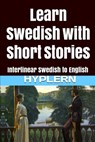 Learn Swedish with Short Stories: Interlinear Swedish to English - Bermuda Word Hyplern - 9781987949841
