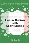 Learn Italian with Short Stories: Interlinear Italian to English - Bermuda Word Hyplern - 9781987949872
