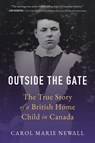 Outside the Gate - Carol Newall - 9781988025827