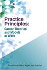 Practice Principles - Nancy Arthur ; Roberta Borgen ; Mary Mcmahon - 9781988066738