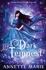 Dark Tempest - Annette Marie - 9781988153094