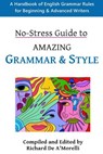No-Stress Guide to Amazing Grammar and Style - DE A'MORELLI,  Richard - 9781988236223