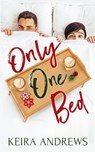 Only One Bed - Keira Andrews - 9781988260730