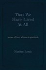 That We Have Lived At All - Marilyn Lerch - 9781988299198