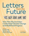 Letters from the Future - Daniel Tubb ; Abram Lutes ; Susan O'Donnell - 9781988299372