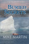 Buried Secrets - Mike Martin - 9781988437781