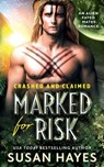 Marked For Risk: An Alien Fated Mates Romance - Susan Hayes - 9781988446950
