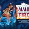 Maui and the Secret of Fire - Donovan Bixley - 9781988516936