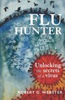Flu Hunter - Robert Webster - 9781988531311