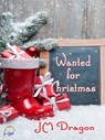 Wanted for Christmas - JM Dragon - 9781988588353