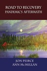 Road to Recovery - Jon Peirce ; Ann McMillan - 9781988657370
