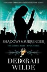 Shadows & Surrender - Deborah Wilde - 9781988681450