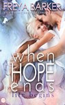 When Hope Ends - Freya Barker - 9781988733456
