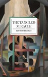 The Tangled Miracle - Bertram Brooker - 9781988784816