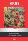 Learn Georgian with Beginner Stories: Interlinear Georgian to English - Bermuda Word Hyplern - 9781988830018
