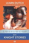 Learn Dutch with Knight Stories: Interlinear Dutch to English - Bermuda Word Hyplern - 9781988830230