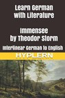 Learn German with Literature: Immensee by Theodor Storm: Interlinear German to English - Bermuda Word Hyplern - 9781988830650